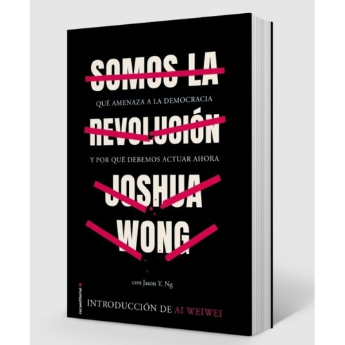 Somos La Revolucion - Joshua Wong, De Wong, Joshua. Roca Editorial, Tapa Blanda En Español, 2021