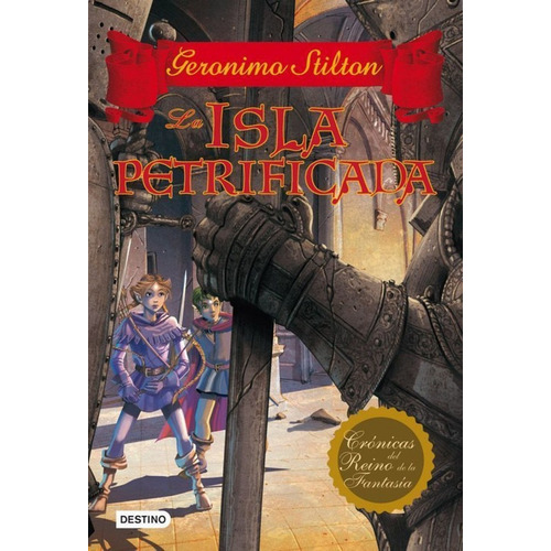 Cronicas Reino Fantasia 5 La Isla Petrificada, de Geronimo Stilton, MIGUEL GARCIA, Geronimo Stilton, MIGUEL GARCIA. Editorial Destino en español