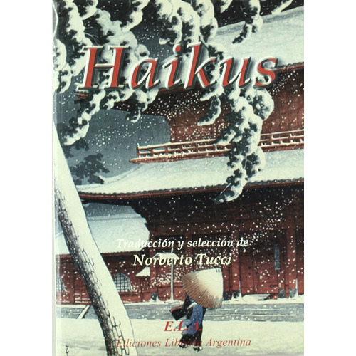 Haikus, de Tucci, Norberto. Editorial Ediciones Librería Argentina, tapa blanda en español, 2022