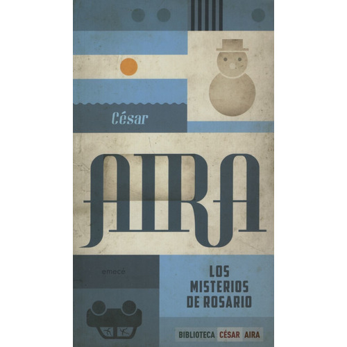 Misterios De Rosario, Los - Cesar Aira