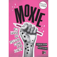 Moxie Novela Feminismo - Jennifer Mathieu - V&r Libro Nuevo