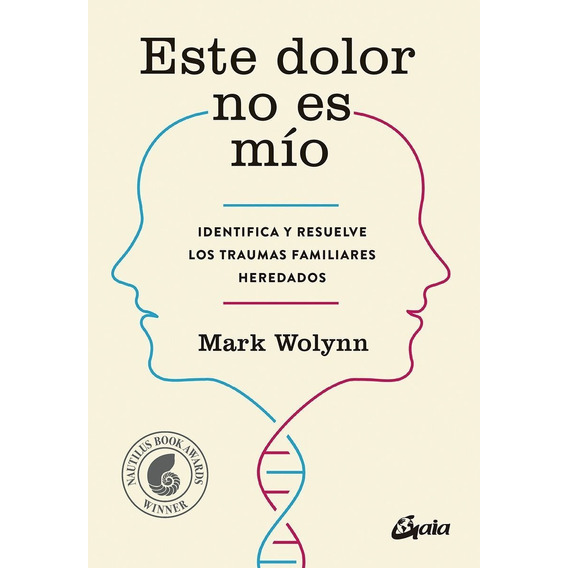 Libro: Este Dolor No Es Mío / Mark Wolynn