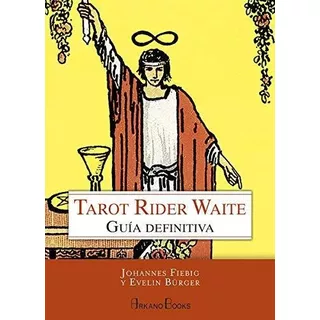 Tarot  Rider Waite Guia Definitiva ( Libro) Johannes  Bürger