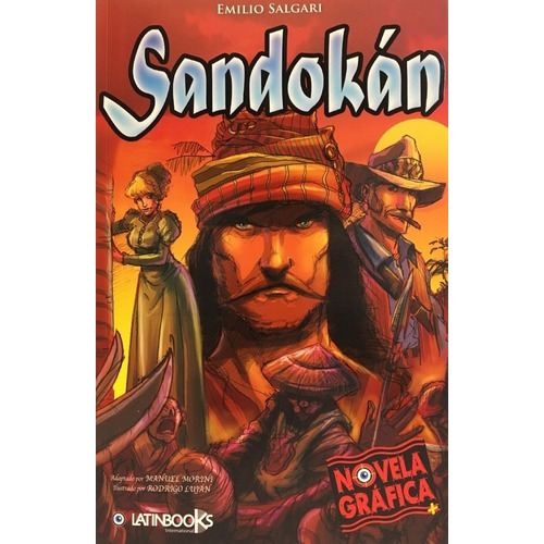 Sandokán, Emilio Salgari. Novela Gráfica. Ed. Latinbooks