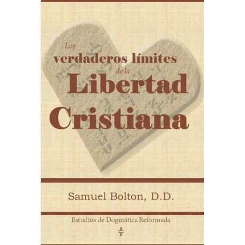 Los Verdaderos Limites De La Libertad Cristiana -.., De Bolton Dd, Sam. Editorial Doulos En Español