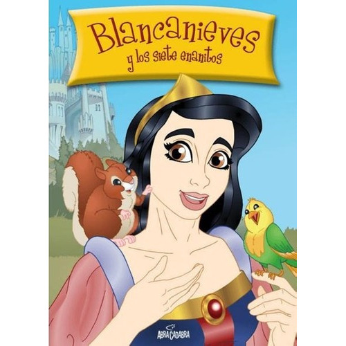 Blancanieves y los siete enanitos, de Bernardez, Andrea. Editorial Grupo Artemisa en español