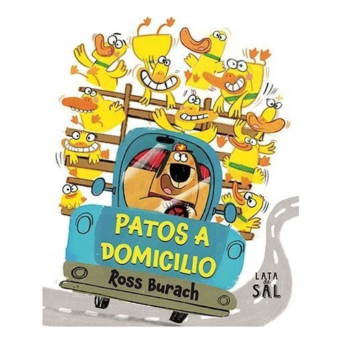 Patos A Domicilio, De Ross Burach. Editorial Lata De Sal, Tapa Blanda, Edición 1 En Español