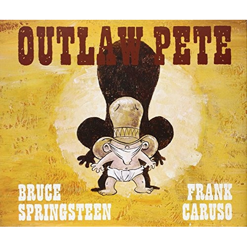 Libro Outlaw Pete De Bruce Springsteen