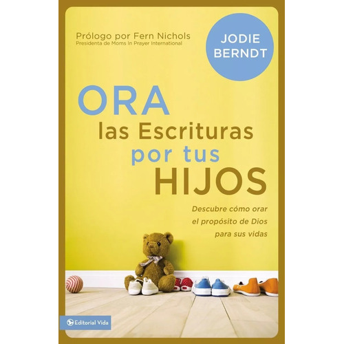 Ora Las Escrituras Por Tus Hijos