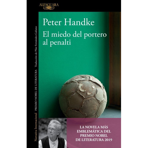 El Miedo Del Portero Al Penalty - Peter Handke