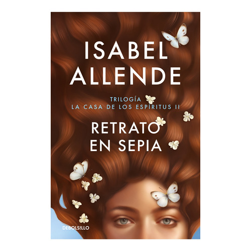 Retrato En Sepia - Casa De Los Espiritus 1 - Isabel Allende