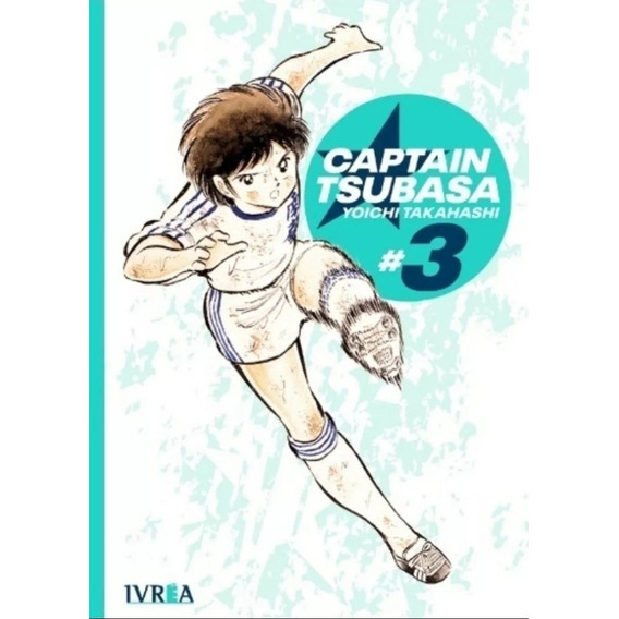 Manga, Captain Tsubasa Tomo 3 / Yoichi Takahashi / Ivrea