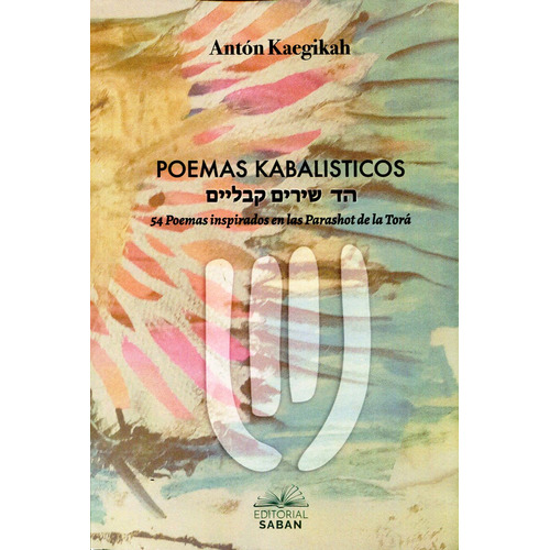 Poemas Kabalisticos . 54 Poemas Inspirados En Las Parashot D, De Kaegikah , Anton. Editorial S/d, Tapa Tapa Blanda En Español