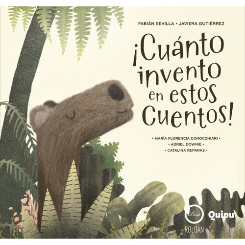 Cuanto Invento En Estos Cuentos! (tapa Dura), De Fabian / Gutierrez Javiera Sevilla. Editorial Quipu En Español