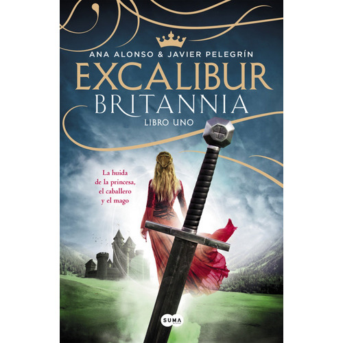 Excalibur. Britannia Libro Uno - Alonso, Ana / Pelegrin, Jav