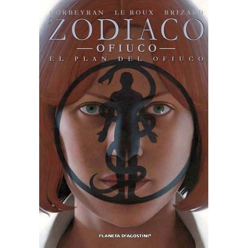 Libro Zodíaco  13 Ofiuco: El Plan De Ofiuco, De Eric Corbeyran. Editorial Pla Deagostini En Español