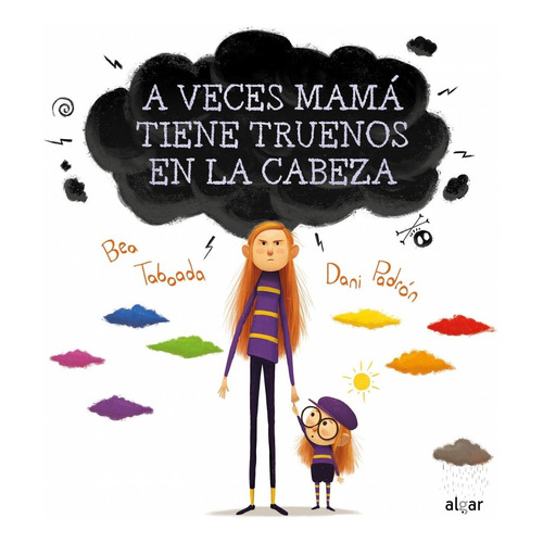 Libro A Veces Mamá Tiene Truenos En La Cabeza