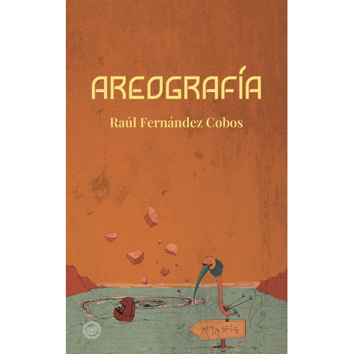 Areografía, De Raúl Fernández Cobos Y Otros. Editorial Noctis Labyrinthus, Tapa Blanda En Español, 2016