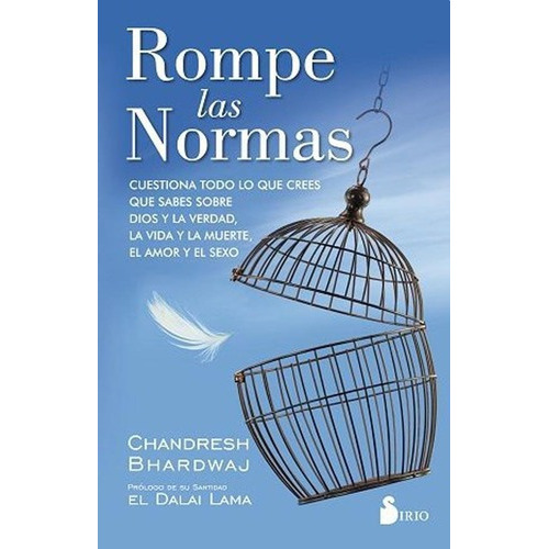 Rompe Las Normas - Chandresh Bhardwaj, De Chandresh Bhardwaj. Editorial Sirio En Español