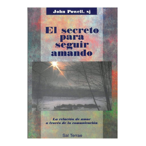 Libro El Secreto Para Seguir Amando - John Powell