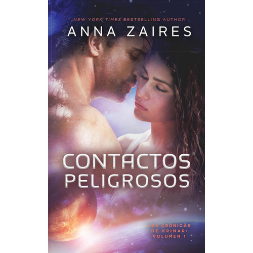 CONTACTOS PELIGROSOS, de Anna Zaires. Editorial MOZAIKA LLC (IMPRINT: MOZAIKA PUBLICATIONS), tapa blanda en español