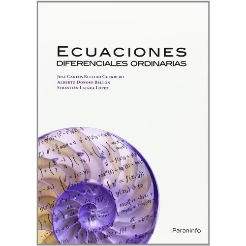 Ecuaciones Diferenciales Ordinarias, De Bellido Guerrero, Jose Carlos. Editorial Ediciones Paraninfo, S.a, Tapa Blanda En Español