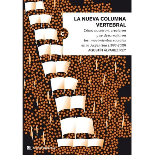 Nueva Columna Vertebral, La, de Alvarez Rey, Agustin. Editorial Capital Intelectual en español