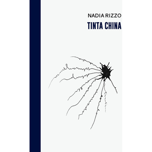 Tinta China, De Nadia Rizzo. Editorial Halley Ediciones, Tapa Blanda, Edición 1 En Español, 2023
