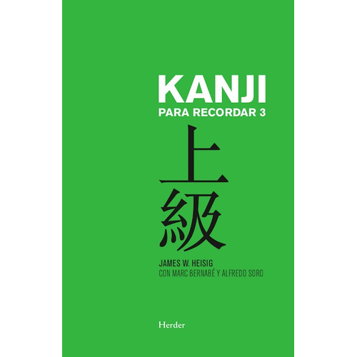 Kanji Para Recordar 3. Curso Avanzado De Escritura Y Lectura