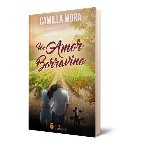 Libro Un Amor Borravino - Camilla Mora - Del Fondo