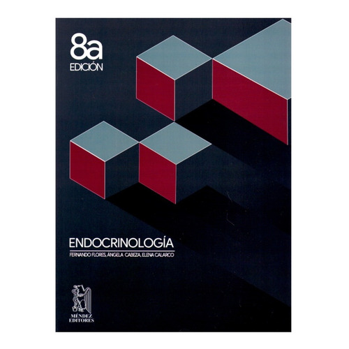 Endocrinología, Flores, 8va edición, Méndez Editores