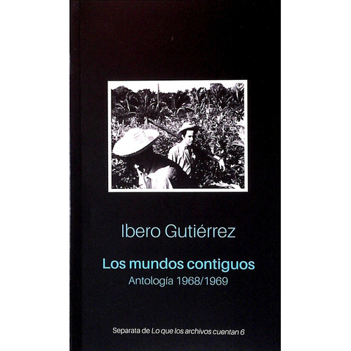 Mundos Contiguos, Los, De Gutiérrez Íbero. Editorial Biblioteca Nacional, Tapa Blanda, Edición 1 En Español