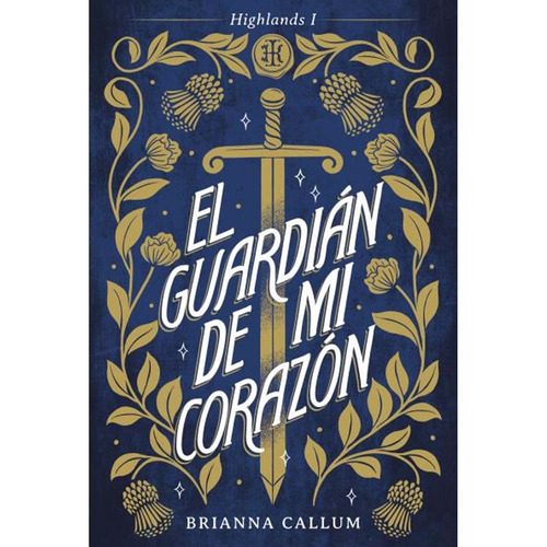 EL GUARDIAN DE MI CORAZON, de Brianna Callum. Editorial Titania, tapa blanda en español, 2023