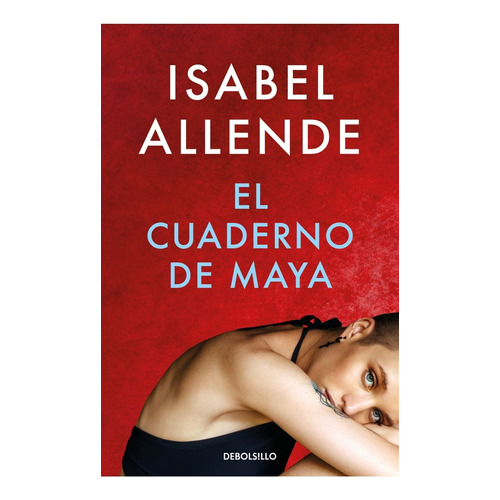 El Cuaderno De Maya - Isabel Allende