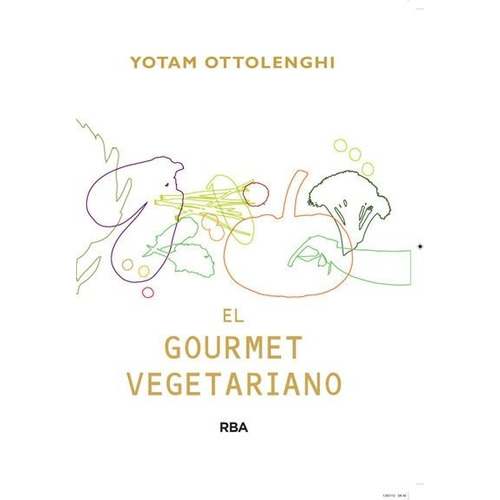 Gourmet Vegetariano El - Ottolenghi Yotam