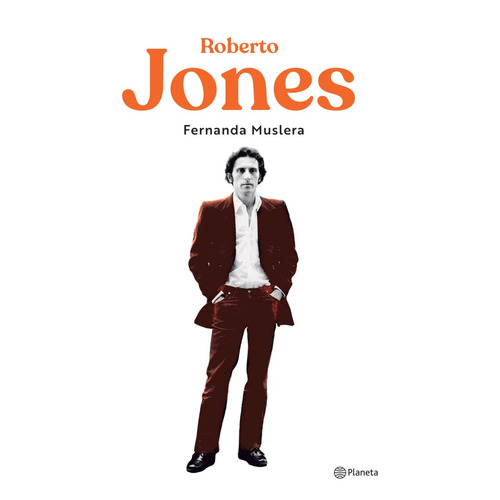 Roberto Jones, De Autor. Editorial Planeta En Español