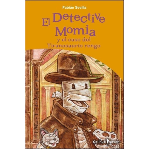 El Detective Momia Y El Caso Del Tiranosaurio Rengo