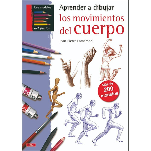 Aprender A Dibujar: Los Movimientos Del Cuerpo