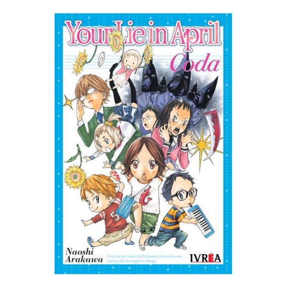 Manga, Your Lie In April Coda - Naoshi Arakawa / Ivrea