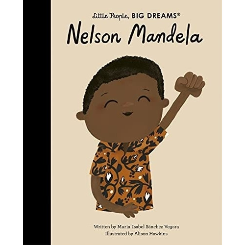 Nelson Mandela - Little People, Big Dreams, de Sanchez Vegara, Maria Isabel. Editorial Frances Lincoln, tapa dura en inglés internacional