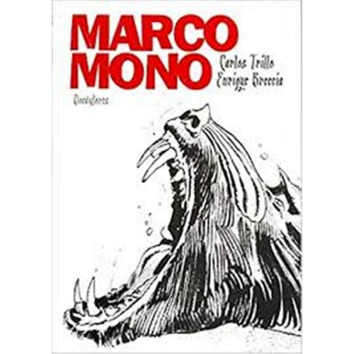 Marco Mono - Carlos Trillo - Enrique Breccia - Doedytores