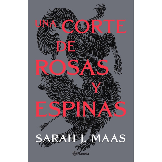 Libro Una Corte De Rosas Y Espinas - Sarah J. Maas