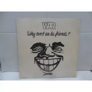War - Why Can't Be Friends?. Lp