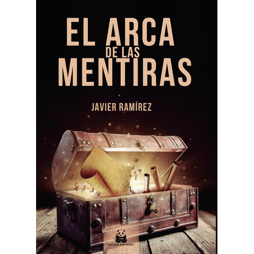 El Arca De Las Mentiras: No aplica, de Ramirez , Javier.. Serie 1, vol. 1. Editorial Kaizen Editores, tapa pasta blanda, edición 1 en español, 2021