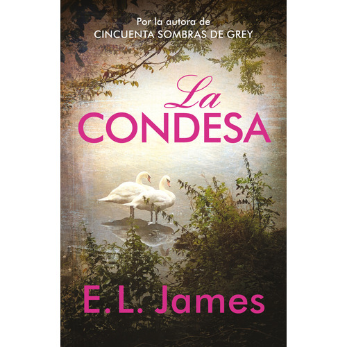La Condesa - E.l. James, De James, E. L.. Editorial Grijalbo, Tapa Blanda En Español