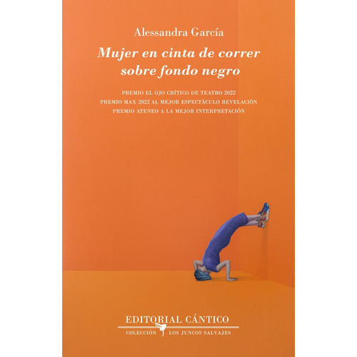 Mujer En Cinta De Correr Sobre Fondo Negro, De Garcia,alessandra. Editorial Ediciones Cantico, Tapa Blanda En Español