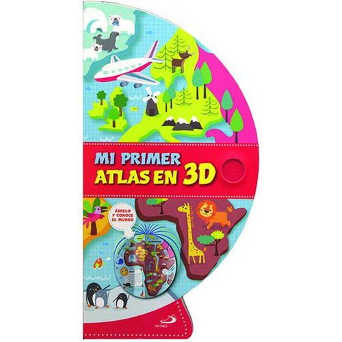 Mi Primer Atlas En 3d, De Varios Autores. Editorial San Pablo Editorial, Tapa Dura En Español