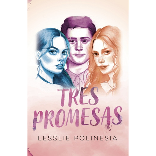Tres Promesas | Lesslie Polinesia