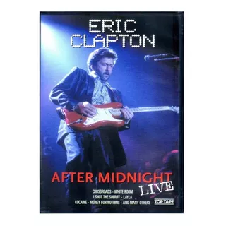 Dvd Eric Clapton*/ After Midnight Live ( Lacrado )