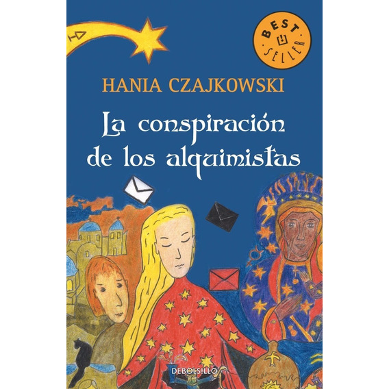 La conspiración de los alquimistas, de Czajkowski, Hania. Editorial Debolsillo en español, 2015